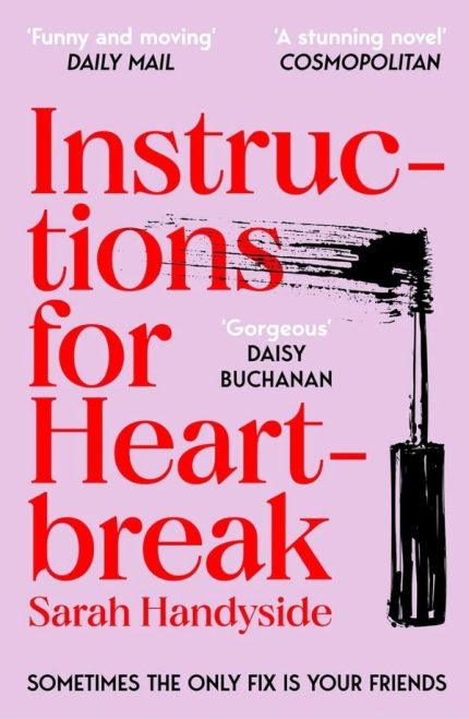 Instructions for Heartbreak by Sarah Handyside